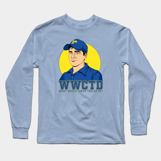 What Would Coach Taylor Do? Dillon Panthers Long Sleeve T-Shirt by cameronklewis